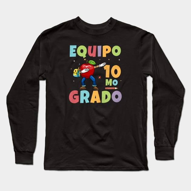 Equipo 10mo Grado 1st Day of School Back To School Spanish Long Sleeve T-Shirt by kaza191